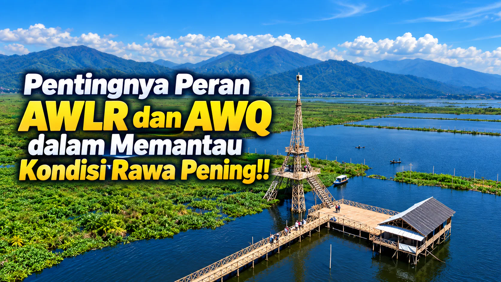 From Blere and Torong, Water-Level Data Helps Track Conditions in Rawa Pening, Semarang Regency